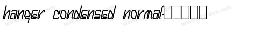 Hanger Condensed Normal字体转换